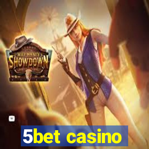 5bet casino